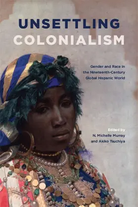 Murray / Tsuchiya |  Unsettling Colonialism | eBook | Sack Fachmedien