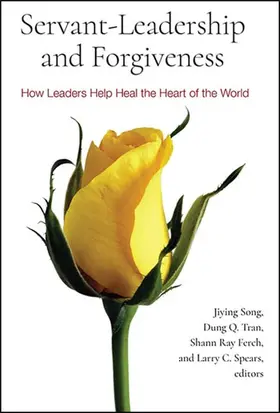 Song / Tran / Ferch |  Servant-Leadership and Forgiveness | eBook | Sack Fachmedien