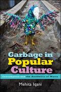 Iqani |  Garbage in Popular Culture | eBook | Sack Fachmedien