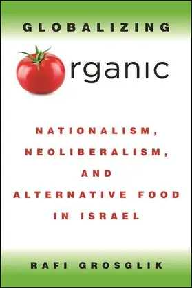Grosglik |  Globalizing Organic | eBook | Sack Fachmedien