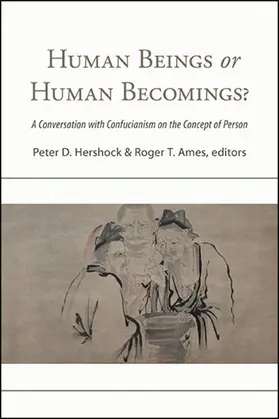 Hershock / Ames |  Human Beings or Human Becomings? | eBook | Sack Fachmedien
