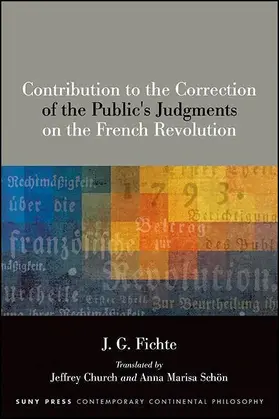 Fichte / Church / Schön |  Contribution to the Correction of the Public's Judgments on the French Revolution | eBook | Sack Fachmedien