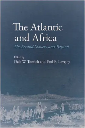 Tomich / Lovejoy |  The Atlantic and Africa | eBook | Sack Fachmedien