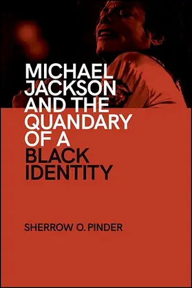 Pinder |  Michael Jackson and the Quandary of a Black Identity | eBook | Sack Fachmedien