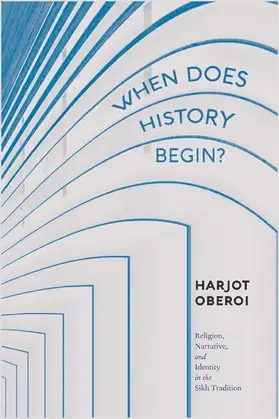 Oberoi |  When Does History Begin? | eBook | Sack Fachmedien