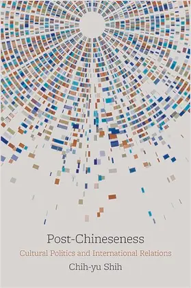 Shih |  Post-Chineseness | eBook | Sack Fachmedien