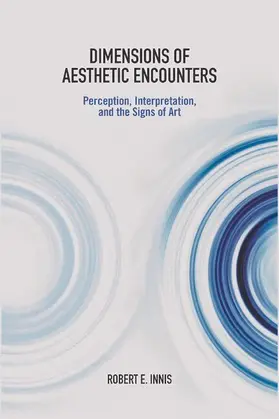 Innis |  Dimensions of Aesthetic Encounters | eBook | Sack Fachmedien