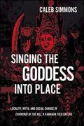 Simmons |  Singing the Goddess into Place | eBook | Sack Fachmedien