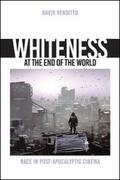 Venditto |  Whiteness at the End of the World | eBook | Sack Fachmedien