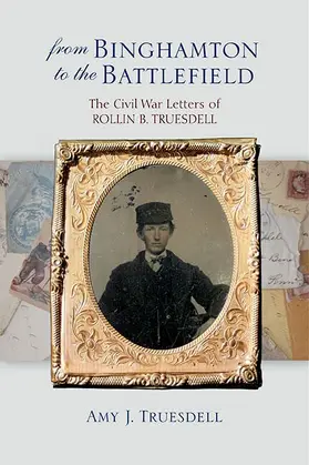 Truesdell |  From Binghamton to the Battlefield | eBook | Sack Fachmedien