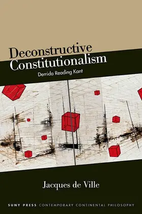 de Ville |  Deconstructive Constitutionalism | eBook | Sack Fachmedien