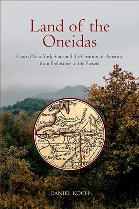 Koch | Land of the Oneidas | E-Book | sack.de