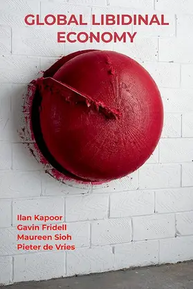 Kapoor / Fridell / Sioh |  Global Libidinal Economy | eBook | Sack Fachmedien