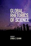 Olman |  Global Rhetorics of Science | eBook | Sack Fachmedien