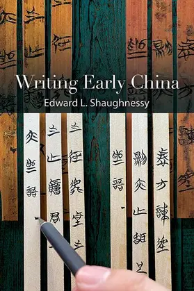 Shaughnessy |  Writing Early China | eBook | Sack Fachmedien