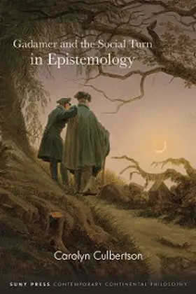 Culbertson |  Gadamer and the Social Turn in Epistemology | eBook | Sack Fachmedien