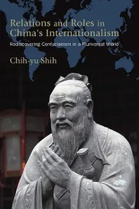 Shih |  Relations and Roles in China's Internationalism | eBook | Sack Fachmedien