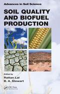 Lal / Stewart |  Soil Quality and Biofuel Production | Buch |  Sack Fachmedien