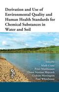 Crane / Matthiessen / Maycock |  Derivation and Use of Environmental Quality and Human Health Standards for Chemical Substances in Water and Soil | Buch |  Sack Fachmedien