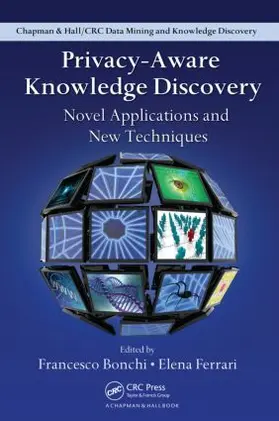Bonchi / Ferrari |  Privacy-Aware Knowledge Discovery | Buch |  Sack Fachmedien
