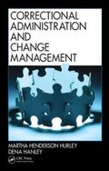 Hurley / Hanley |  Correctional Administration and Change Management | Buch |  Sack Fachmedien