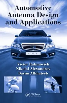 Rabinovich / Alexandrov / Alkhateeb |  Automotive Antenna Design and Applications | Buch |  Sack Fachmedien