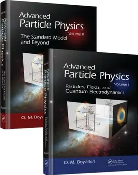 Boyarkin | Advanced Particle Physics Two-Volume Set | Buch | 978-1-4398-0412-4 | sack.de