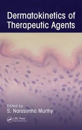 Murthy | Dermatokinetics of Therapeutic Agents | Buch | 978-1-4398-0477-3 | www.sack.de