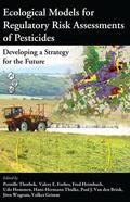 Thorbek / Forbes / Heimbach |  Ecological Models for Regulatory Risk Assessments of Pesticides | Buch |  Sack Fachmedien