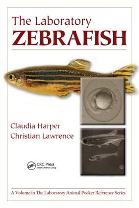 Lawrence / Harper | The Laboratory Zebrafish | Buch | 978-1-4398-0743-9 | sack.de