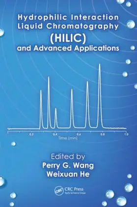 Wang / He |  Hydrophilic Interaction Liquid Chromatography (HILIC) and Advanced Applications | Buch |  Sack Fachmedien
