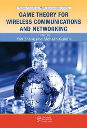 Zhang / Guizani |  Game Theory for Wireless Communications and Networking | Buch |  Sack Fachmedien
