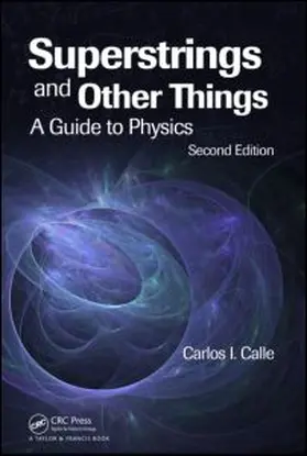 Calle | Superstrings and Other Things | Buch | 978-1-4398-1073-6 | sack.de