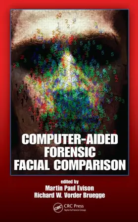 Evison / Vorder Bruegge | Computer-Aided Forensic Facial Comparison | Buch | 978-1-4398-1133-7 | sack.de