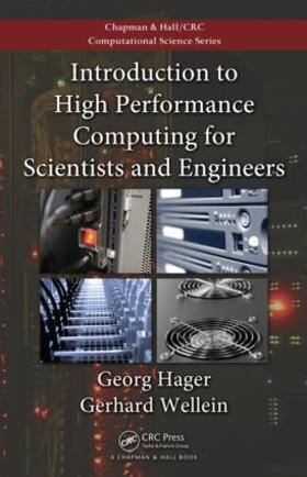 Hager / Wellein | Introduction to High Performance Computing for Scientists and Engineers | Buch | 978-1-4398-1192-4 | sack.de