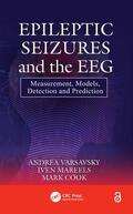 Varsavsky / Mareels / Cook |  Epileptic Seizures and the EEG | Buch |  Sack Fachmedien