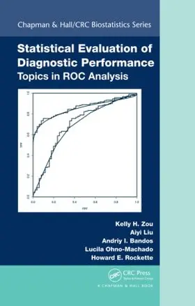 Zou / Liu / Bandos |  Statistical Evaluation of Diagnostic Performance | Buch |  Sack Fachmedien