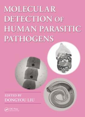 Liu | Molecular Detection of Human Parasitic Pathogens | Buch | 978-1-4398-1242-6 | sack.de