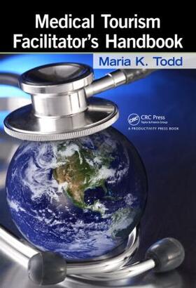 Todd | Medical Tourism Facilitator's Handbook | Buch | sack.de