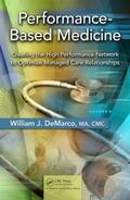 William J. de Marco / De Marco, MA, CMC |  Performance-Based Medicine | Buch |  Sack Fachmedien