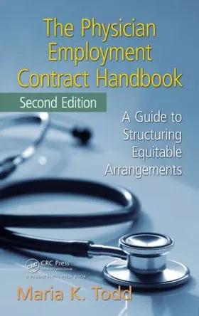 Todd | The Physician Employment Contract Handbook | Buch | 978-1-4398-1316-4 | www.sack.de