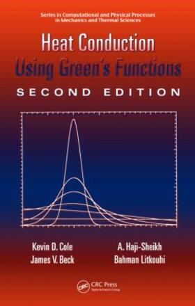 Cole / Beck / Haji-Sheikh |  Heat Conduction Using Green's Functions | Buch |  Sack Fachmedien
