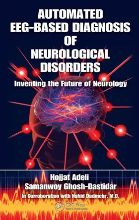 Adeli / Ghosh-Dastidar | Automated EEG-Based Diagnosis of Neurological Disorders | E-Book | sack.de