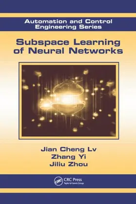 Cheng Lv / Yi / Zhou |  Subspace Learning of Neural Networks | Buch |  Sack Fachmedien