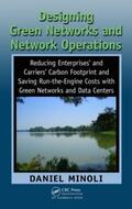 Minoli |  Designing Green Networks and Network Operations | Buch |  Sack Fachmedien