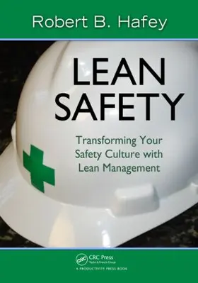Hafey | Lean Safety | Buch | 978-1-4398-1642-4 | www.sack.de