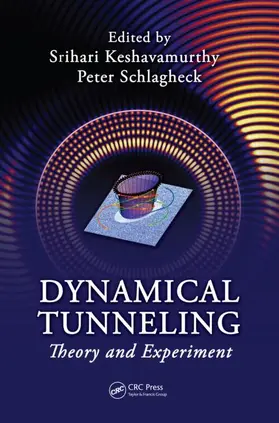 Keshavamurthy / Schlagheck | Dynamical Tunneling | Buch | 978-1-4398-1665-3 | www.sack.de