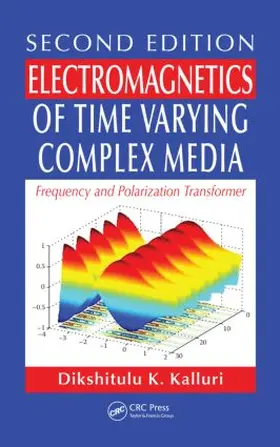 Kalluri |  Electromagnetics of Time Varying Complex Media | Buch |  Sack Fachmedien