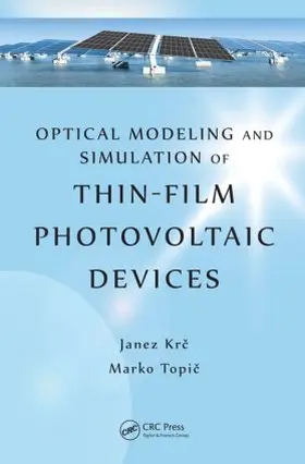 Krc / Topic |  Optical Modeling and Simulation of Thin-Film Photovoltaic Devices | Buch |  Sack Fachmedien