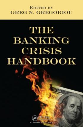 Gregoriou | The Banking Crisis Handbook | Buch | 978-1-4398-1853-4 | sack.de